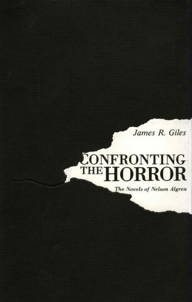 Confronting the Horror: The Novels of Nelson Algren