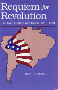 Title: Requiem for Revolution, Author: Ruth Leacock