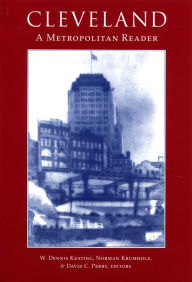 Title: Cleveland: A Metropolitan Reader, Author: W. Dennis Keating