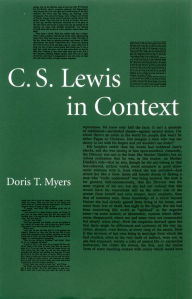 Title: C. S. Lewis in Context, Author: Doris T. Myers