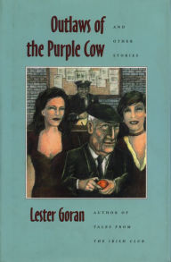 Title: Outlaws of the Purple Cow and Other Stories, Author: Lester Goran