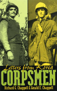 Title: Corpsmen: Letters From Korea, Author: Gerald E. Chappell