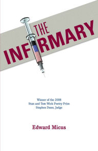 Title: The Infirmary, Author: Edward Micus