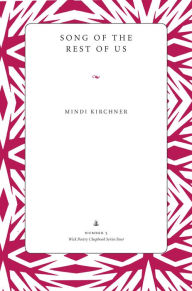 Title: Song of the Rest of Us, Author: Mindi Kirchner