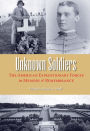 Unknown Soldiers: The American Expeditionary Forces in Memory and Remembrance