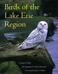 Title: Birds of the Lake Erie Region, Author: Carolyn V. Platt