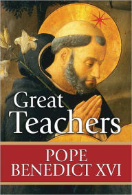 Title: Great Teachers, Author: Pope Benedict XVI