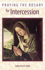 Praying the Rosary for Intercession