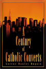 A Century of Catholic Converts