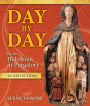 Day by Day for the Holy Souls in Purgatory: 365 Reflections