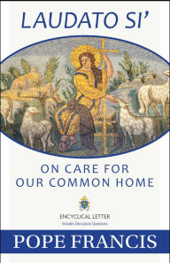 Title: Laudato Si: On Care for Our Common Home, Author: Pope Francis