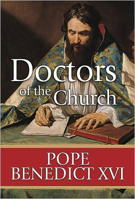 Doctors of the Church by Pope Benedict XVI, Hardcover | Barnes & Noble®