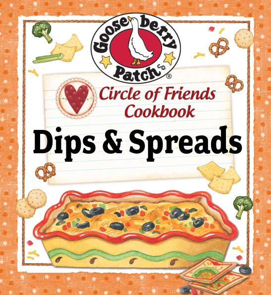 Circle of Friends Cookbook: 25 Dips & Spreads