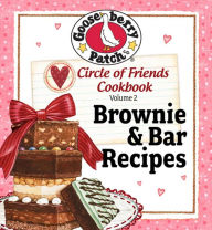 Title: Circle of Friends Cookbook: 25 Brownie & Bar Recipes, Author: Gooseberry Patch