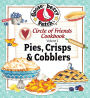 Circle of Friends Cookbook: 25 Pies, Crisps & Cobblers