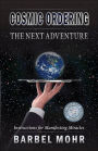 Cosmic Ordering: The Next Adventure