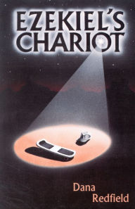 Title: Ezekiel's Chariot, Author: Dana Redfield