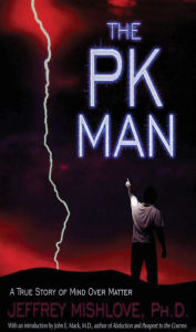 Title: The PK Man: A True Story of Mind Over Matter, Author: Jeffrey Mishlove