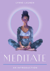 Ebook free download search Meditate: Your Plain & Simple Guide to Calming the Mind and De-stressing Your Life ePub PDB iBook (English Edition) 9781612835129 by Lynne Lauren