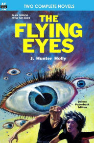 The Flying Eyes & Some Fabulous Yonder