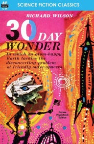 Title: 30 Day Wonder, Author: Richard Wilson