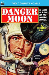 Title: Danger Moon & The Hidden Universe, Author: Ralph Milne Farley