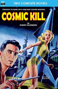 Title: Cosmic Kill & Beyond the End of Space, Author: John W Campbell