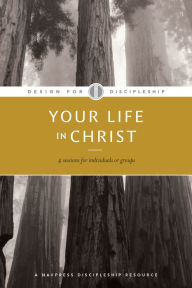 Title: Your Life in Christ, Author: The Navigators