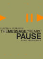 The Message//Remix: Pause: A Daily Reading Bible