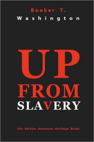 Title: Up from Slavery, Author: Booker T. Washington