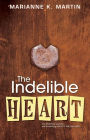 The Indelible Heart