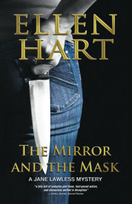 Title: The Mirror and the Mask (Jane Lawless Series #17), Author: Ellen Hart