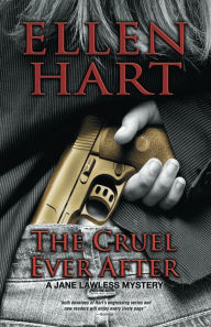 Title: The Cruel Ever After (Jane Lawless Series #18), Author: Ellen Hart