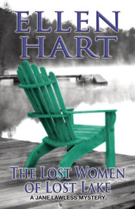 Title: The Lost Women of Lost Lake (Jane Lawless Series #19), Author: Ellen Hart