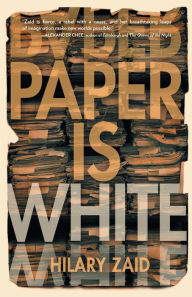 Title: Paper Is White, Author: Hilary Zaid