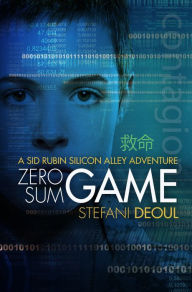 Title: Zero Sum Game, Author: Stefani Deoul