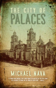 Title: The City of Palaces, Author: Michael Nava