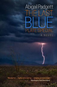 Title: The Last Blue Plate Special, Author: Abigail Padgett