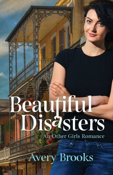 Beautiful Disasters
