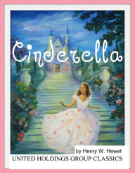 Title: Cinderella, Author: Henry W. Hewet