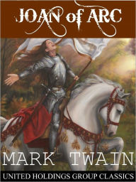 Title: Joan of Arc, Author: Mark Twain