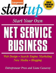 Title: Start Your Own Net Service Business: Your Step-By-Step Guide to Success, Author: Entrepreneur Press