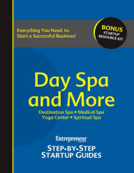 Title: Day Spa & More: Step-by-Step Startup Guide, Author: Entrepreneur magazine