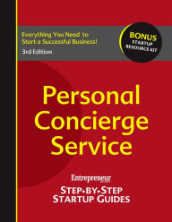 Title: Personal Concierge Service: Step-by-Step Startup Guide, Author: Entrepreneur magazine