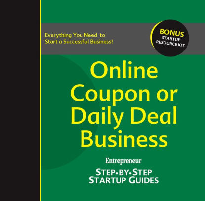 Online Coupon Or Daily Deal Business Step By Step Startup Guide