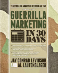 Title: Guerrilla Marketing in 30 Days, Author: Lautenslager