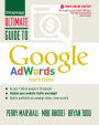 Ultimate Guide to Google AdWords: How to Access 100 Million People in 10 Minutes