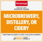 Microbrewery, Distillery, or Cidery: Step-by-Step Startup Guide