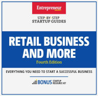Title: Retail Business and More: Step-by-Step Startup Guide, Author: Entrepreneur Media Inc.
