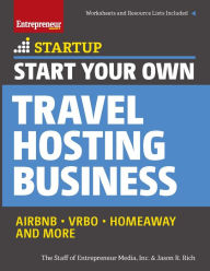 Title: Start Your Own Travel Hosting Business: Airbnb, VRBO, Homeaway, and More, Author: Brian D'Addario